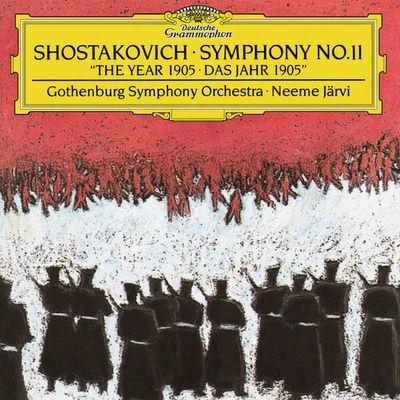 Toralv MaurstadWenche FossNeeme JärviGothenburg Symphony Orchestra Shostakovich: Symphony No. 11 In G Minor, Op.103 "The Year Of 1905"