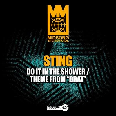 Sting Do It in the ShowerTheme from "Brat"