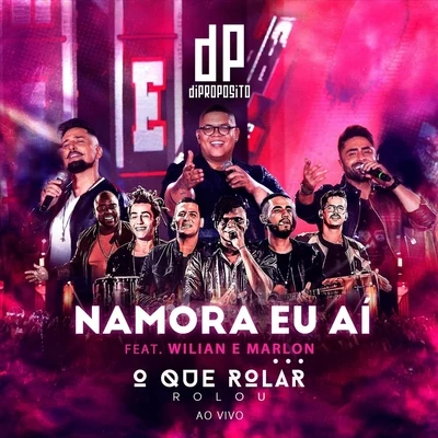 Namora Eu Aí (Ao Vivo) [feat. Wilian & Marlon] 專輯 Di Propósito/MC Rogerinho