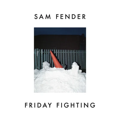 Sam Fender Friday Fighting