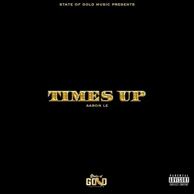 Times Up 专辑 Aaron Le/Dmac/ThaCuttyz