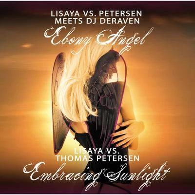 Ebony AngelEmbracing Sunlight 專輯 Lisaya/Vechigen/Jamie/Matt Pincer/Quintino & Blasterjaxx