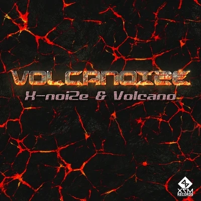 Volcanoize 专辑 X-Noize