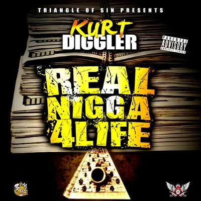 Real Nigga 4 Life 专辑 Kurt Diggler