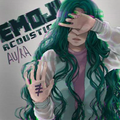 Emoji (Acoustic) 專輯 AURA