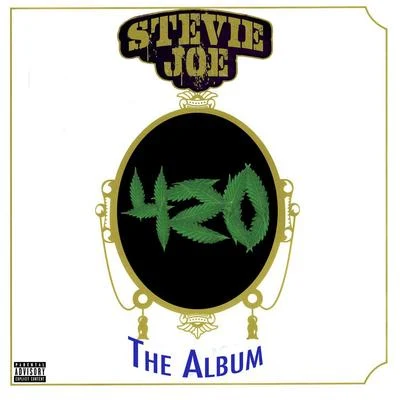 420: The Album 专辑 Stevie Joe