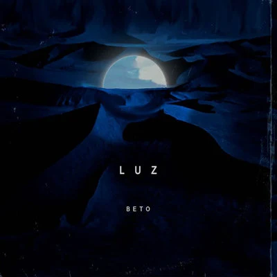 Luz 專輯 BeTo/Qriminal/Vasto/MC Synergy/Ressurectz