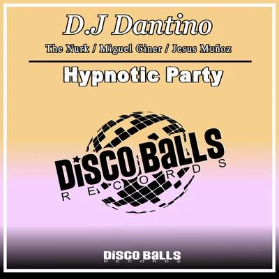 D.J Dantino Hypnotic Party