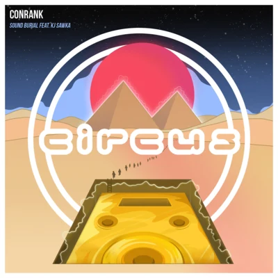 Sound Burial (feat. KJ Sawka) 專輯 Ill-Esha/ConRank/WONDER/Taste Tester/J Beatz