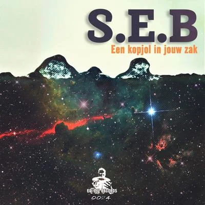 Een Kopjol In Jouw Zak 專輯 S.E.B/Lil J/The Nickel Bag