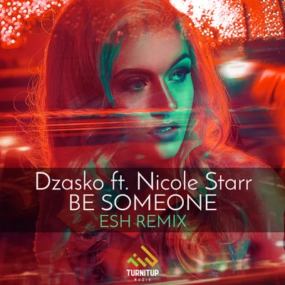 Be Someone (ESH Remix) 专辑 Dzasko/Matthew Steeper/Tom Ven