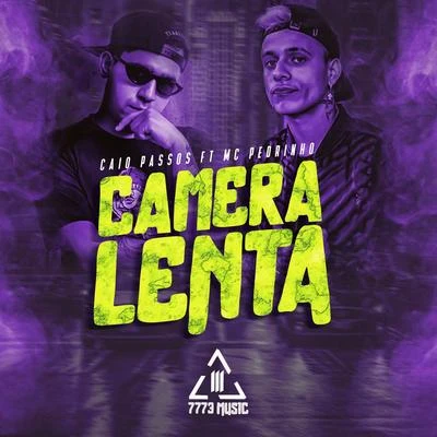 Camera Lenta 专辑 Yunk Vino/kayin/Mu540/JXNV$/Caio Passos