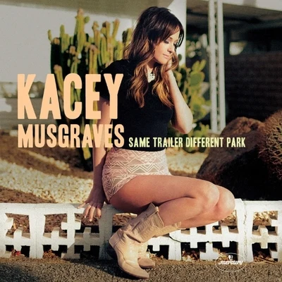 Same Trailer Different Park 专辑 Kacey Musgraves