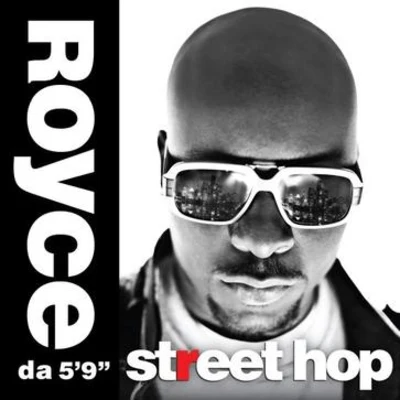 Street Hop 专辑 Royce Da 5'9"