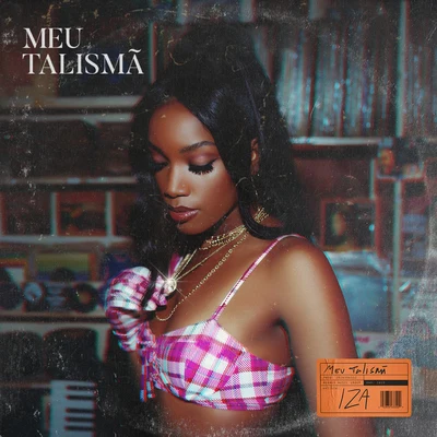 Meu talismã 专辑 Negra Li/Iza/Mariah Nala/Marvvila/Urias