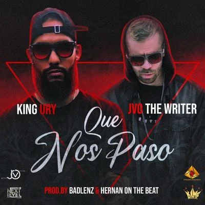 Que Nos Paso (feat. King Ury) 專輯 JVO the Writer