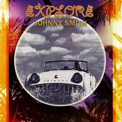 Explore 專輯 Johnny Smith