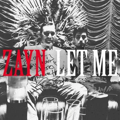 Let Me 专辑 ZAYN/Ingrid Michaelson