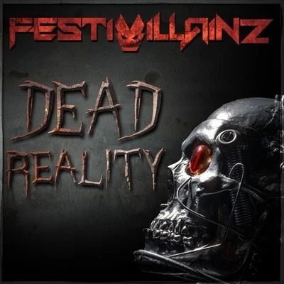 Dead Reality 专辑 Festivillainz