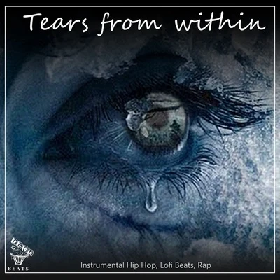 Tears from within (Instrumental Hip Hop, Lofi Beats, Rap) 專輯 Akako Ai/Lofi Hip-Hop Beats/Beats De Rap