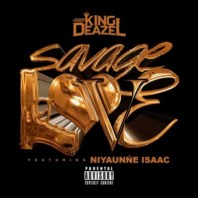 Savage Love (feat. Niyaunne Isaac) 專輯 King Deazel/FBG Duck/Bump J