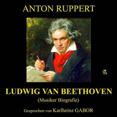 Ludwig van Beethoven (Musiker-Biografie) 專輯 Audio Media Digital Hörbücher/Karlheinz Gabor/Alexandre Dumas