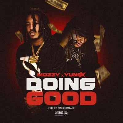 Doing Good (feat. Mozzy) 专辑 Yung X/Pt Mulah