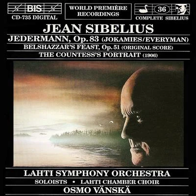 SIBELIUS: Jedermann, Op. 83Belshazzars Feast, Op. 51The Countesss Portrait 专辑 Osmo Vänskä/Lahti Symphony Orchestra