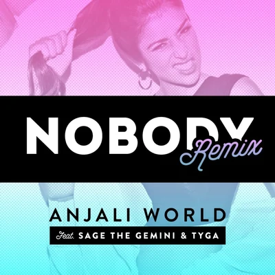 Nobody (Remix) 專輯 Sage the Gemini/Zyme/Ron Henley/Deptronic