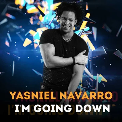 Im Going Down 專輯 Yasniel Navarro/TeeMur