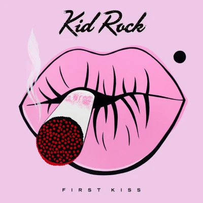 First Kiss 專輯 Kid Rock