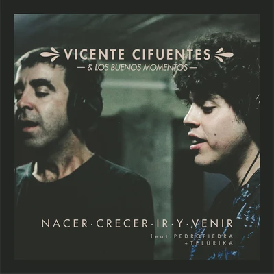 Nacer, Crecer, Ir y Venir 专辑 Rulo/Vicente Cifuentes