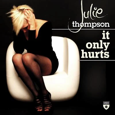 It Only Hurts 专辑 Julie Thompson/351 Lake Shore Drive/Faris AL-Hassoni/D.R/J'unique