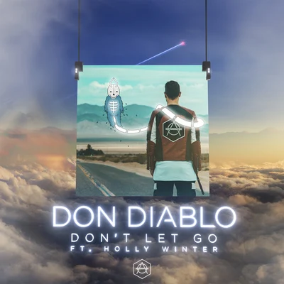 Don't Let Go 專輯 Don Diablo