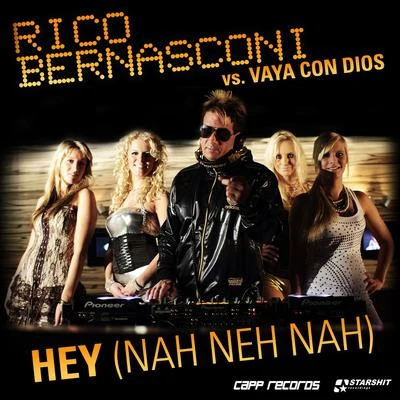 Rico Bernasconi Hey (Nah Neh Nah)