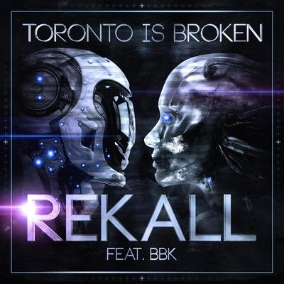 Rekall 專輯 Toronto is Broken/Deuce & Charger