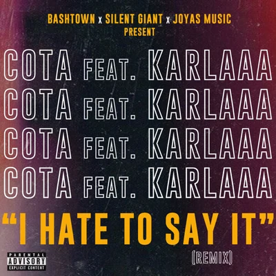 I Hate to Say It (Remix) 专辑 Cota/GastoM/Aske Izan/Augusto Gagliardi/Mr. Fowks