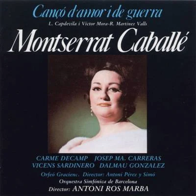 Cançó d&#x27;Amor i de Guerra 专辑 Montserrat Caballé