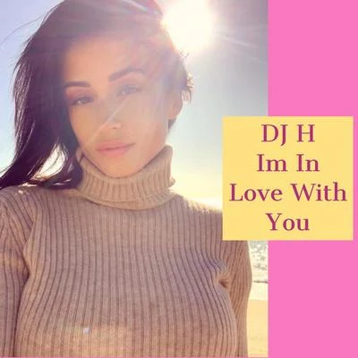 Im in Love With You 专辑 Stefy/Dj H