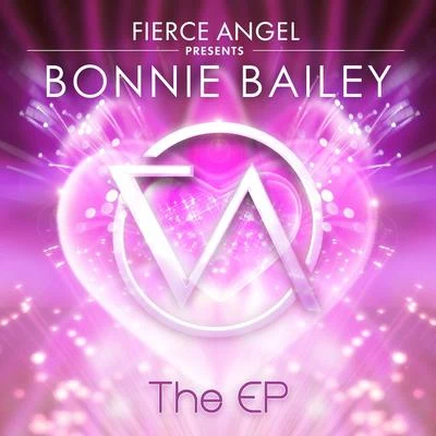 Fierce Angel Presents Bonnie Bailey - EP 專輯 Eric Kupper/K-Scope