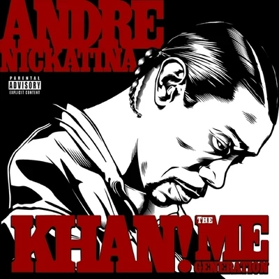 KHAN! The Me Generation 專輯 Andre Nickatina/Equipto