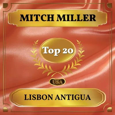 Lisbon Antigua (Billboard Hot 100 - No 19) 专辑 Mitch Miller