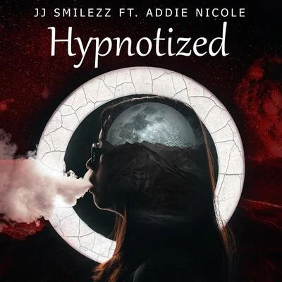 Hypnotized 專輯 Addie Nicole/Sascha Nell