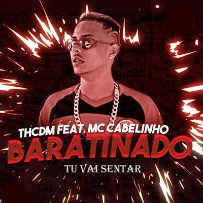 Baratinado - Tu Vai Sentar 專輯 Th CDM/Pop Na Batida