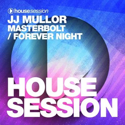 MasterboltForever Night 專輯 Reedjekt/JJ Mullor