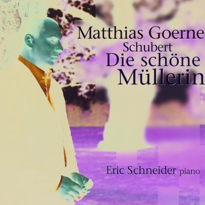 Die schöne Müllerin, D.795 專輯 Matthias Goerne/Vladimir Ashkenazy