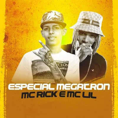 MC Rick Especial Megatron