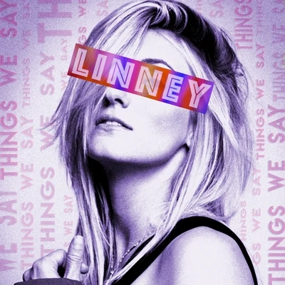 Things We Say EP 專輯 Linney