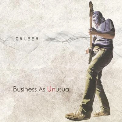 Business As Unusual 專輯 Gruber