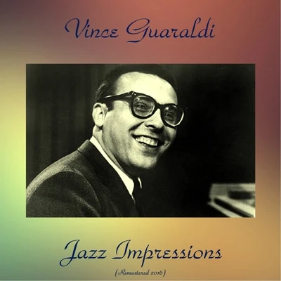 Jazz Impressions (Remastered 2016) 專輯 Vince Guaraldi